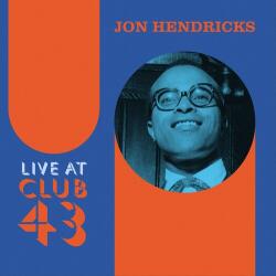 Hendricks, Jon Live At Club 43