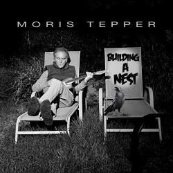 Tepper, Moris Building a Nest