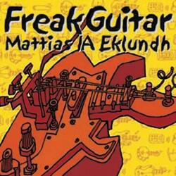 Eklundh, Mattias Freak Guitar -Bonus Tr-