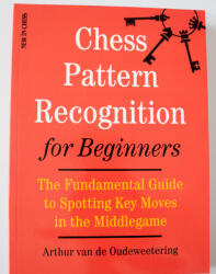 New in Chess Chess Pattern Recognition for Beginners