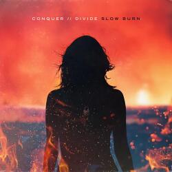 Conquer Divide Slow Burn - facethemusic - 10 390 Ft
