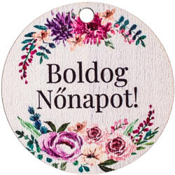 5db. "Boldog Nőnapot! " feliratos dekor tábla 5cm (GV03-48)