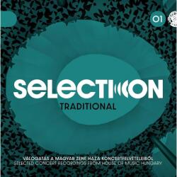 Magyar Zene Háza Válogatás - Selection: Traditional 01