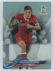 Topps 2017-18 Topps Champions League Chrome Base Refractor #11 Philippe Coutinho