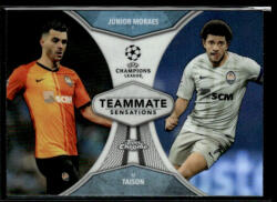 Topps 2019 Topps Chrome UEFA Champions League Teammate Sensations #TS-MT Júnior Moraes/Taison
