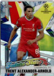 Topps 2020 Topps Chrome UEFA Champions League Future Stars #0 Trent Alexander-Arnold