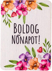 4db. "Boldog Nőnapot! " feliratos dekor tábla 7 x 5cm (GV04-62)