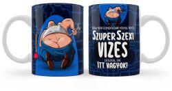 Bögre 3 dl - Szuper szexi vizes - Vicces Ajándék Vizvezetékszerelőknek