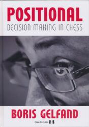 Quality chess Positional Decision Making in Chess