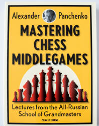 New in Chess Mastering Chess Middlegames