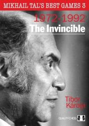 Quality chess Mikhail Tal's Best Games 3 - The Invincible