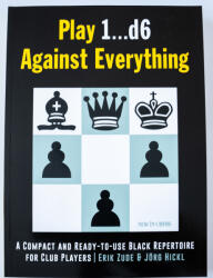 New in Chess Play 1. . . d6 Against Everything
