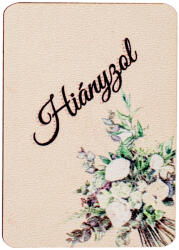 4db. "Hiányzol" feliratos, virágcsokros dekor tábla 7 x 5cm (GV04-305)