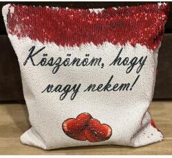  Flitteres párna piros - Köszönöm, hogy vagy nekem. - Szerelmes ajándék - Valentin napi ajándék (PAR012)
