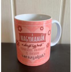  Bögre - A Nagymamák a világot - Ajándék Nagymamának - Anyák napi ajándék (B907)