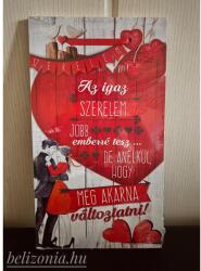 Dísztábla kicsi - Az igaz szerelem - Szerelmes ajándék - Valentin napi ajándék (2924-3)