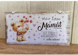Kicsi dekor tábla -Mikor isten Mamát teremtette. . - Ajándék Nagymamának (TB016)