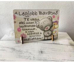  Kis fa tábla - A legjobb barátnő - Macis - Ajándék ötlet barátnőnek (TFT017)
