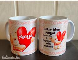Bögre - Mikor Isten Anyát teremtette - Ajándék Anyának - Anyák napi ajándék (B627)