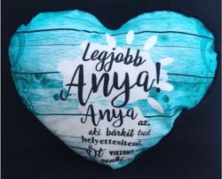  Kicsi szív párna - Anya az aki bárkit - Ajándék Anyának - Anyák napi ajándék (P282)
