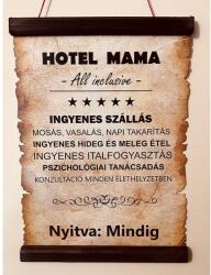  Pergamen - Hotel Mama - Ajándék ötlet Mamának (PER06)