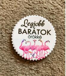 Hűtőmágnes - Legjobb Barátok Örökké - Ajándék ötlet Barátnőnek (120733-10)