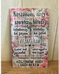 Dísztábla kicsi - Köszönöm hogy vagy nekem - Szerelmes ajándék - Valentin napi ajándék (9269)