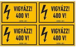 WORK-SIGN Vigyázz 400 V Öntapadós Matrica 6X10cm (4db) (ERV063001ONV01000060)