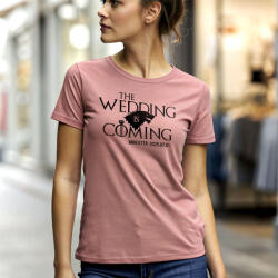 Partikellékek Wedding is coming - lánybúcsús póló választható névvel és dátummal több színben