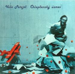 Vašo Patejdl - Chlapčenský úsmev (CD) (8584019173853)