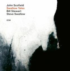 ECM John Scofield, Bill Stewart, Steve Swallow - Swallow Tales
