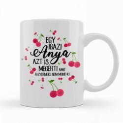 Vicces Bögre - Kávés Bögre - Egy igazi Anya - Vicces Ajándék - Ajándék Anyának BX065