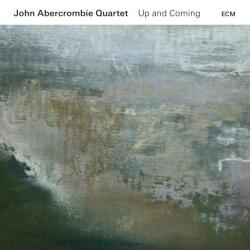  John Abercombie Quartet: Up And Coming