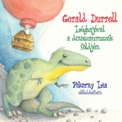 Kossuth/Mojzer Kiadó Léghajóval a dinoszauruszok földjén - Hangoskönyv (9789635444090) - argentumshop