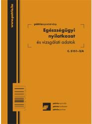 Pátria Nyomtatvány Egészségügyi nyilatkozat és vizsgálati adatok 8 lapos füzet 102×140 mm (C.3151-2/A)