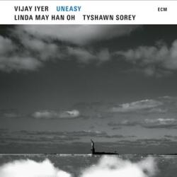 ECM Vijay Iyer - Uneasy