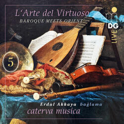 Caterva Musica Baroque Meets Orient