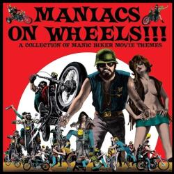 V/A Maniacs On Wheels - facethemusic - 12 790 Ft
