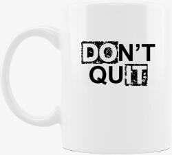 Los Polos Dont quit do it bögre