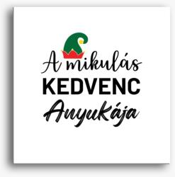 Los Polos A mikulás kedvenc anyukája vászonkép