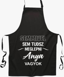 Los Polos Semmivel sem tudsz meglepni anya vagyok anyáknak kötény