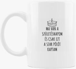 Los Polos Ma van a születésnapom és csak ezt a szar bögret kaptam bögre