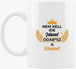 Los Polos Nem kell ide idézet odab*sz a kinézet bögre