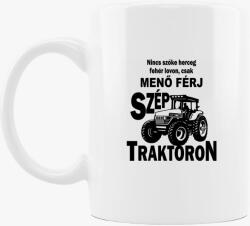 Los Polos Nincs szőke herceg fehér lovon csak menő férj szép traktoron bögre