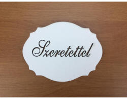  Natúr fa - "Szeretettel" kiesős tábla fehér - koszorúhoz és asztaldíszhez