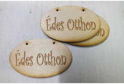  Natúr fa - "Édes otthon" ovál táblák 3db/csomag - feliratként és tábladíszként