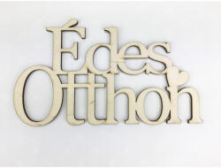  Natúr fa - "Édes Otthon" felirat koszorúra 11, 5x20cm - feliratként és tábladíszként