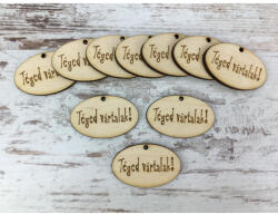  Natúr fa - "Téged vártalak! " ovál tábla 2, 5x4cm 10db/csomag - feliratként és tábladíszként