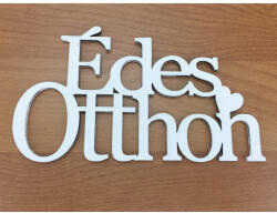  Fa - "Édes Otthon" felirat koszorúra 8x14cm fehér - koszorúhoz és asztaldíszhez