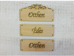  Natúr fa - "Otthon Édes Otthon" táblák 12cm - feliratként és tábladíszként